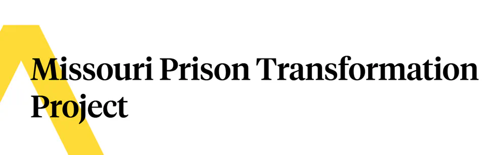 MO Prison Transformation Project